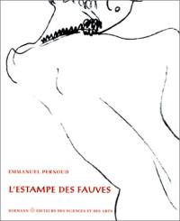 L'estampe des fauves : une esthétique du contraste