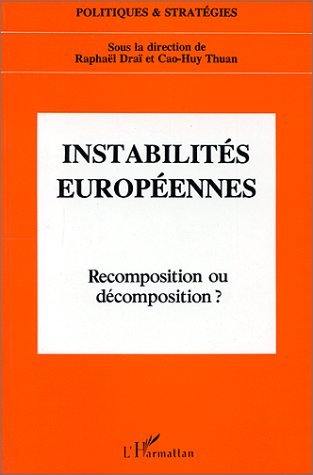 Instabilités européennes : recomposition ou décomposition ?