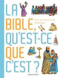 La Bible , qu'est-ce que c'est ?