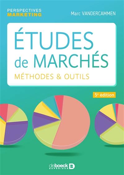 Etudes de marchés : méthodes & outils