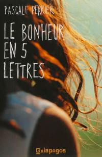 Le bonheur en cinq lettres