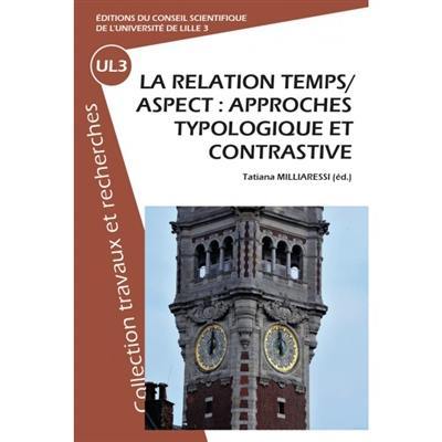 La relation temps-aspect : approches typologique et contrastive