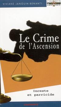 Le crime de l'Ascension : inceste et parricide