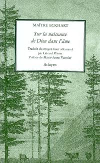 Sur la naissance de Dieu dans l'âme : sermons 101-104