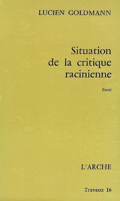 Situation de la critique racinienne