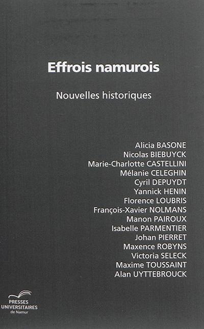 Effrois namurois : nouvelles historiques