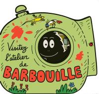 Visitez l'atelier de Barbouille