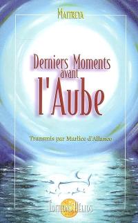 Derniers moments avant l'aube