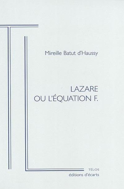 Lazare ou L'équation F.