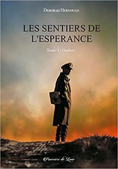 Les sentiers de l'espérance. Vol. 1. Ombre