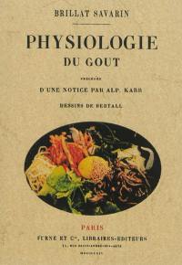 Physiologie du goût ou Méditations de gastronomie transcendante