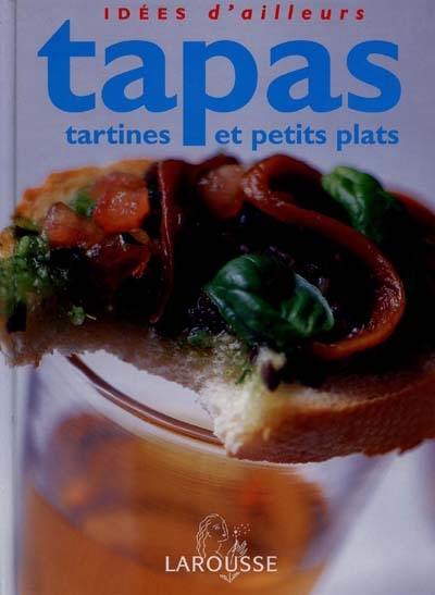 Tapas, tartines et petits plats