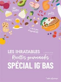 Recettes gourmandes spéciales IG bas