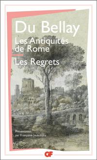 Les antiquitez de Rome. Les regrets