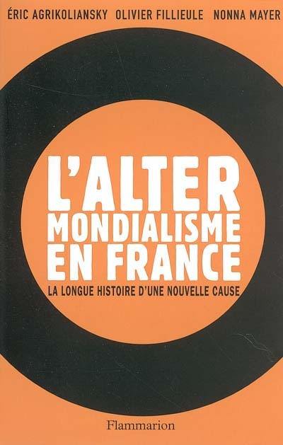 L'altermondialisme en France : la longue histoire d'une nouvelle cause