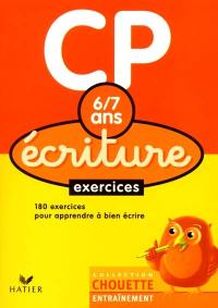 Écriture CP, 6-7 ans : 184 exercices pour bien écrire