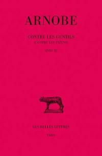 Contre les gentils. Vol. 3. Livre III