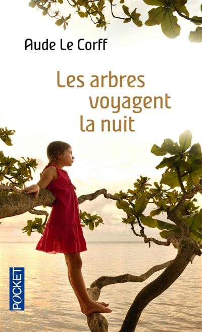 Les arbres voyagent la nuit