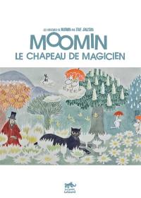 Les aventures de Moomin. Moomin : le chapeau de magicien