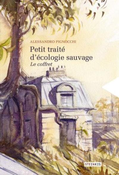 Petit traité d'écologie sauvage : le coffret