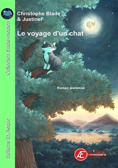 Le voyage d'un chat : roman jeunesse