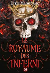 Le royaume des damnés. Vol. 3. Le royaume des Inferni