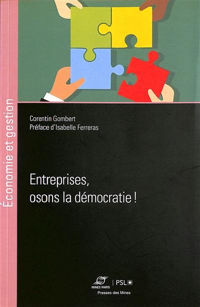 Entreprises, osons la démocratie !