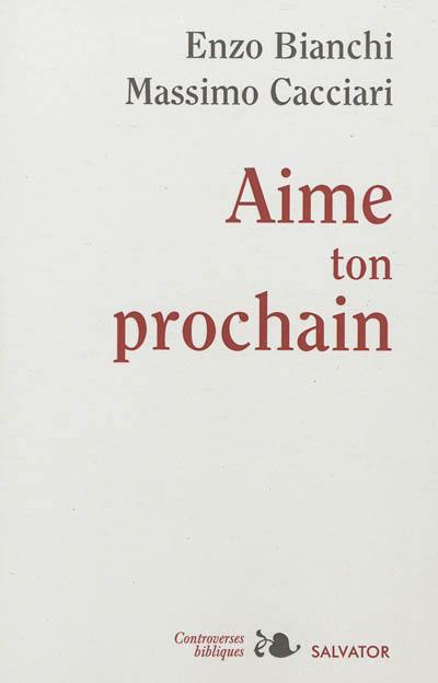 Aime ton prochain