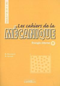 Les cahiers de la mécanique classes de 1re S, SI, STL, STI : énergie interne