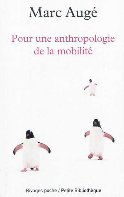 Pour une anthropologie de la mobilité