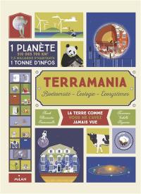 Terramania : biodiversité, écologie, écosystèmes