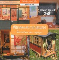 Vitrines et miniatures : invitation aux voyages