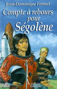 Ségolène. Compte à rebours pour Ségolène !