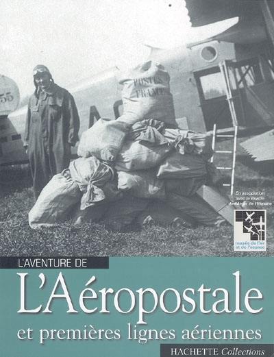 L'Aéropostale et premières lignes aériennes