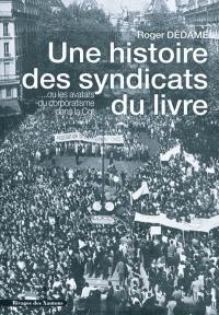 Une histoire des syndicats du livre... ou Les avatars du corporatisme dans la CGT