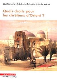 Quels droits pour les chrétiens d'Orient ?