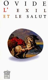 L'exil et le salut : Tristes et Pontiques