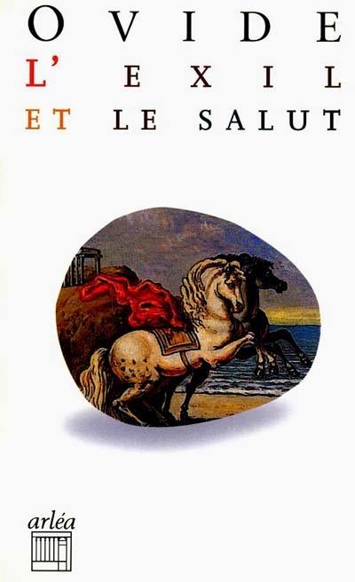 L'exil et le salut : Tristes et Pontiques