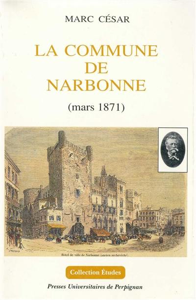 La Commune de Narbonne (mars 1871)