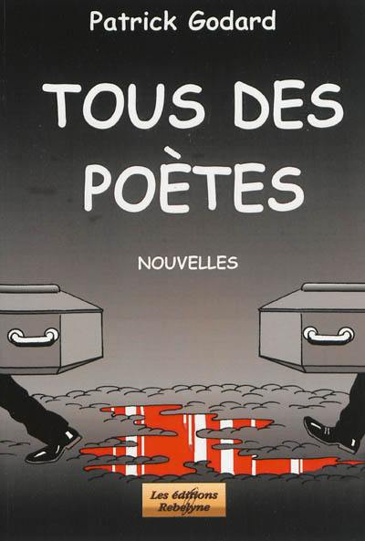 Tous des poètes