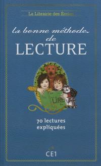 La bonne méthode de lecture CE1 : 70 lectures expliquées