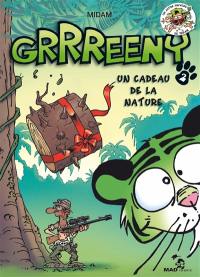 Grrreeny. Vol. 2. Un cadeau de la nature