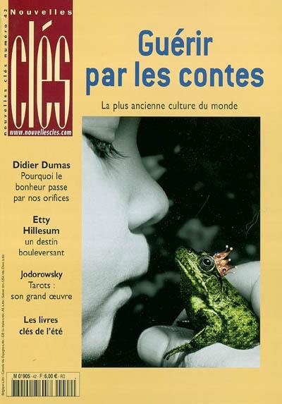 Nouvelles clés, n° 42. Guérir par les contes : la plus ancienne culture du monde