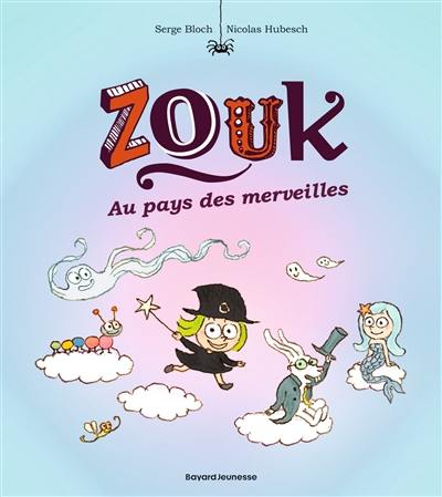 Zouk. Vol. 22. Au pays des merveilles