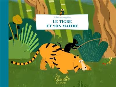 Le tigre et son maître