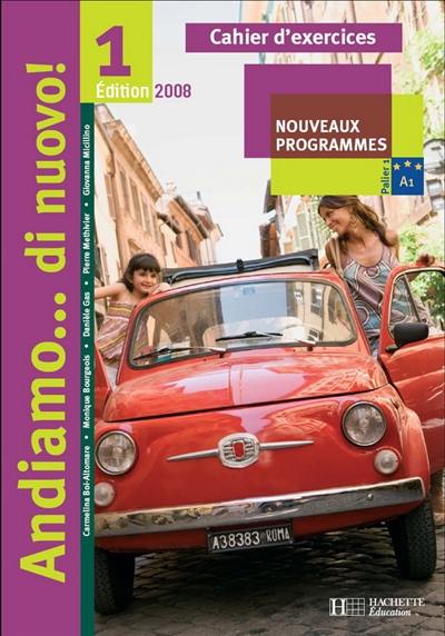 Andiamo... di nuovo ! 1 : palier 1, A1 : cahier d'exercices