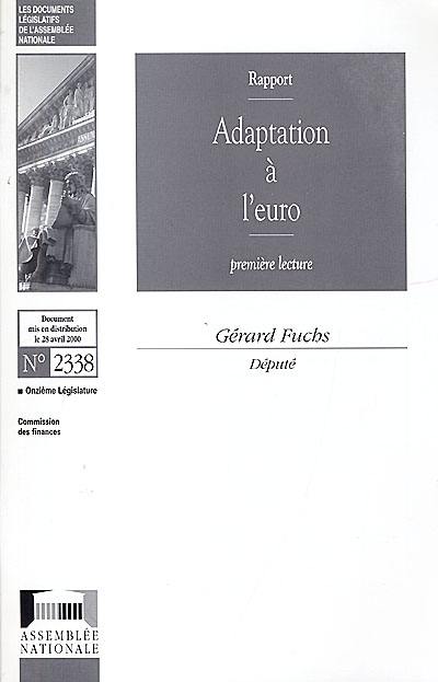 Adaptation à l'euro : première lecture