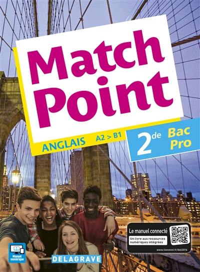 Match point, anglais A2-B1, 2de bac pro