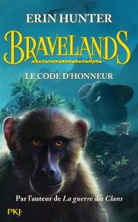 Bravelands. Vol. 2. Le code d'honneur