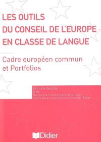 Les outils du Conseil de l'Europe en classe de langue : cadre européen commun et portfolios